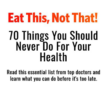 70 Things You Should Never Do For Your Healt